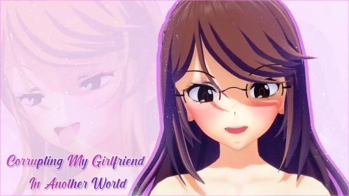 [PC+安卓][日系SLG/AI汉化/动态/日系]腐化我的异世界女友 Corrupting My Girlfriend in Another World v1.4.1 [5.92GB] - 芒果游戏库-芒果游戏库