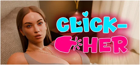 [PC][SLG/动态/官中步兵]Click-Her v1.0.5.5 [3.51GB] - 芒果游戏库-芒果游戏库