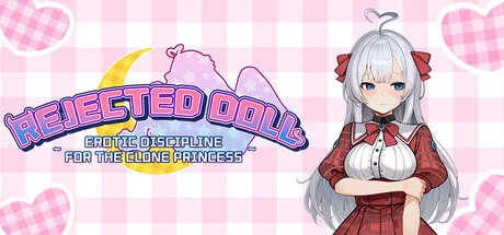 [PC][SLG/动态/steam官中]废案少⼥~克隆千⾦的调教⽣活 Rejected Doll ~ Erotic Discipline for the Clone Princess [1.90GB] - 芒果游戏库-芒果游戏库