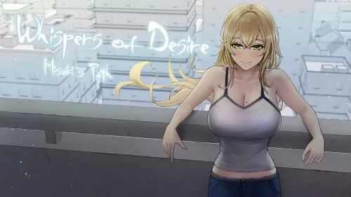 [PC+安卓][日系SLG/AI汉化/动态/日系]欲望低语-美咲之路 Whispers of Desire: Misaki's Path v0.2.0 [4.15GB] - 芒果游戏库-芒果游戏库