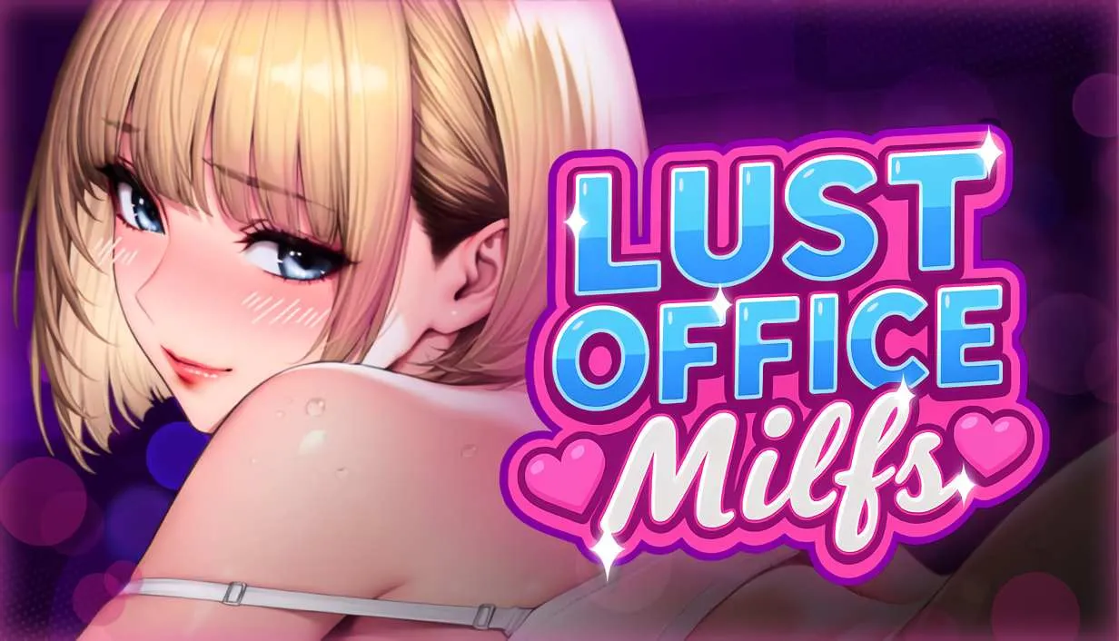 [PC][新作SLG/黑丝/官中/2D]办公室熟女的欲望 Lust Office MILFs 官方中文步兵版 [1937.6MB]-芒果游戏库